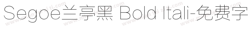 Segoe兰亭黑 Bold Itali字体转换